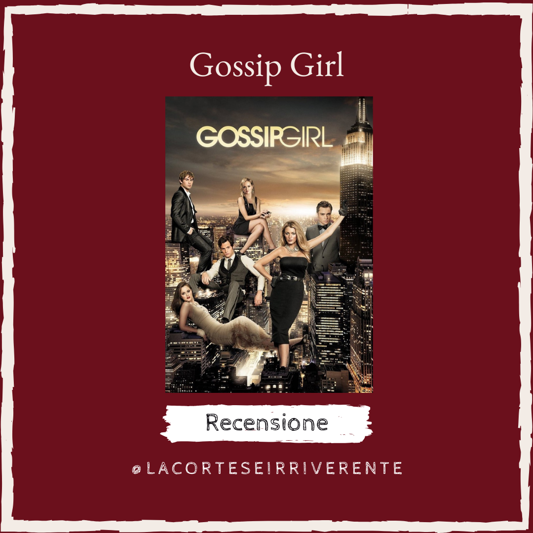 gossip-girl-l-illusione-patinata-della-tossicit-il-salotto-irriverente